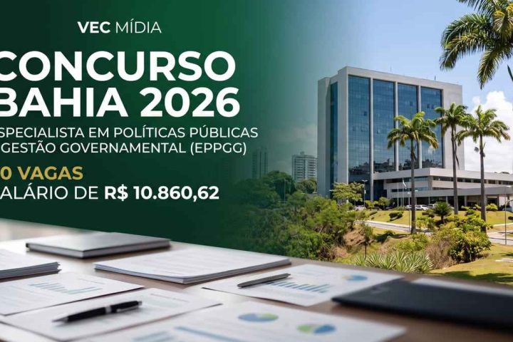 Concurso EPPGG Bahia 2026 oferece 50 vagas para Especialista em Políticas Públicas e Gestão Governamental, com salário inicial de R$ 10.860,62.